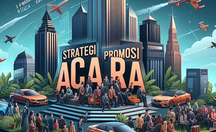 strategi promosi acara efektif
