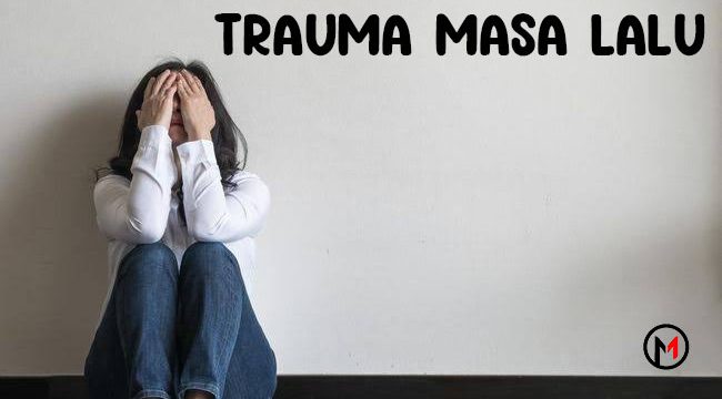 Trauma masa lalu