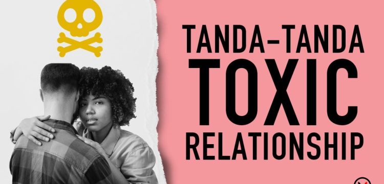 Tanda Toxic Relationship